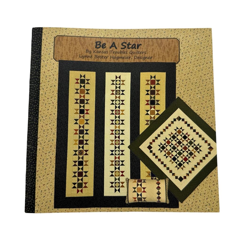 Be a Star Quilt Pattern Booklet Kansas Trouble Quilters Lap Pillowcase Mini